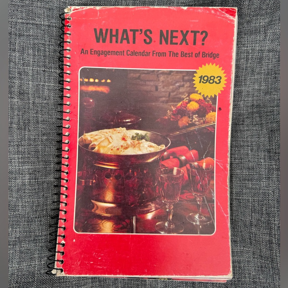 “Best Of Bridge” - What’s Next 1983 Calendar/Cookbook